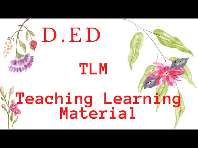 What is TLM - Teaching Learning Material
