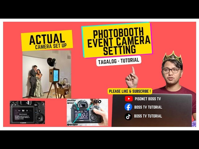 CAMERA SETTING DURING YOUR PHOTOBOOTH EVENT TUTORIAL