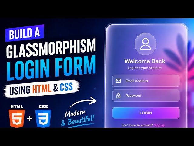 Build a Modern Glassmorphism Login Form | HTML & CSS 🔥