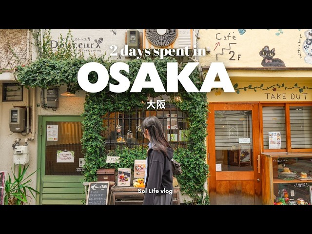2 days in Osaka, Japan | 48 Hours of Eating, Shopping, Cafes & City Views | Japan Travel VLOG