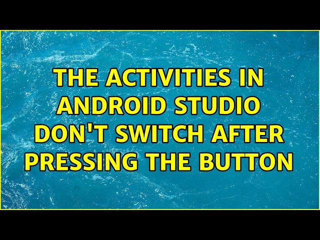 The activities in android studio don't switch after pressing the button