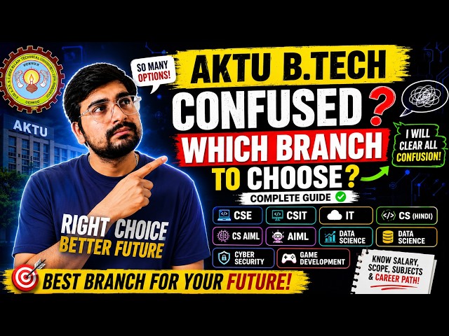 AKTU B.Tech Branch Selection 2026 | CSE vs CSIT vs IT vs AIML vs DS | Best Branch for Placement?