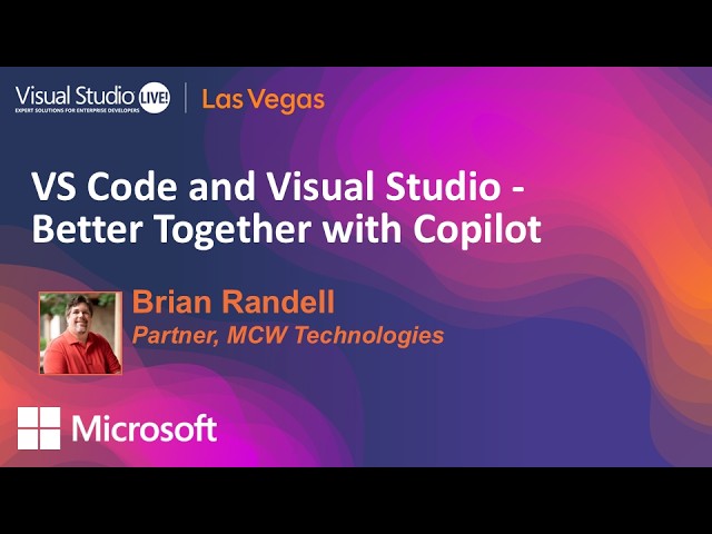 VS Code and Visual Studio - Better Together with Copilot | Visual Studio Live! Las Vegas 2026