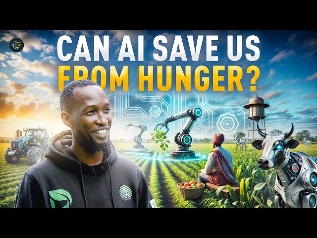 How AI Can Prevent a Global Food Crisis | Cointelegraph Documentary