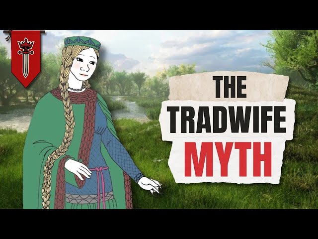No, Medieval Women Weren’t Tradwives