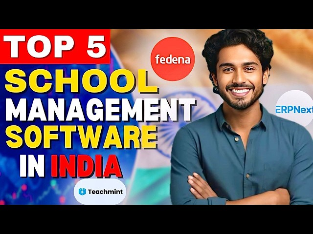 Top 5 School Management Software in India: The Ultimate Tools for Modernizing Education