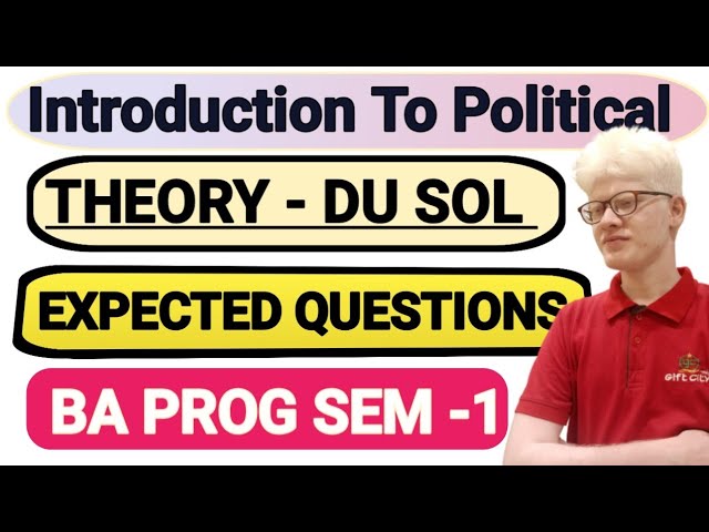 Introduction to political Theory expected Questions BA PROG 1st semester DU SOL 