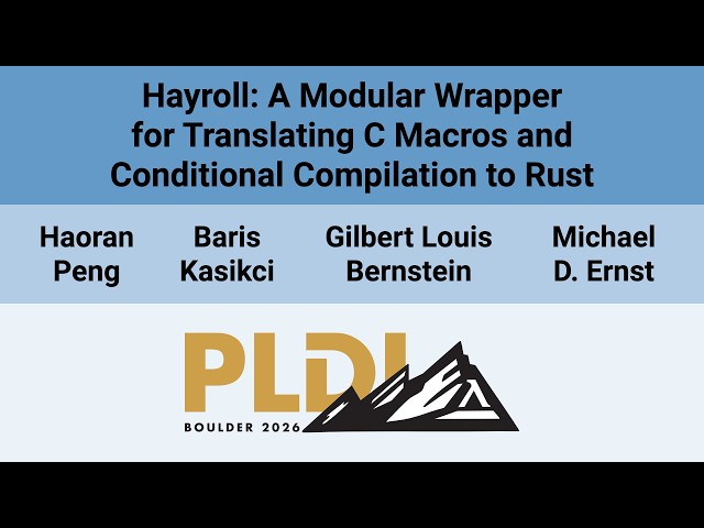 [PLDI'26] Hayroll: A Modular Wrapper for Translating C Macros and Conditional Compilation to Rust