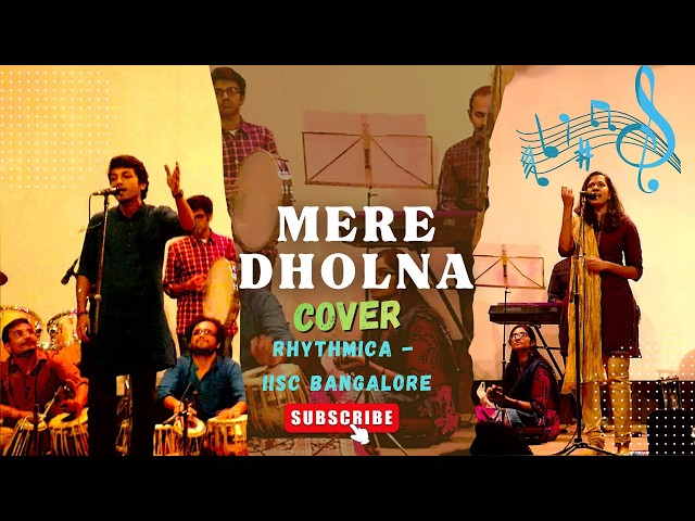 Mere dholna- Bhool Bhulaiyaa | Rhythmica @ IISc Bangalore | Diwali Show 2014