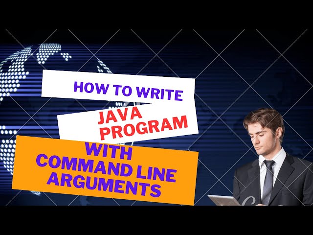 Java Tutorial: How to Create a Basic Program Using Command Line Arguments