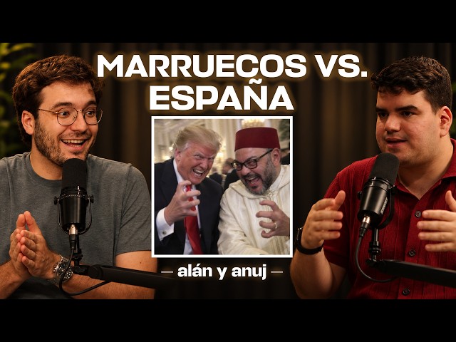 ALÁN AND ANUJ #6 | Morocco and Trump vs. Spain. The far-right in Germany and Ayuso's penthouse