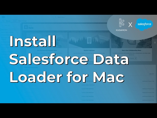 Install the Salesforce Data Loader on a Mac in 2026 — Step-by-Step Guide