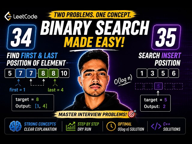 Master Lower Bound & Upper Bound | LeetCode 34 & 35