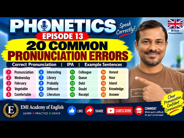 Phonetics Episode 13 | 20 Common Pronunciation Errors | British English + IPA Transcription