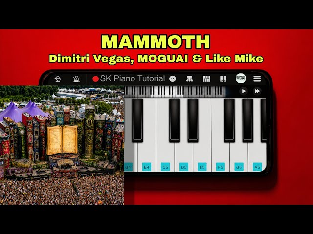 🎹 MAMMOTH (PIANO TUTORIAL) Perfect Piano App | Dimitri Vegas, MOGUAI & Like Mike Tommorowland 2012