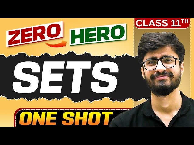 Sets | Full Chapter in ONE SHOT | Chapter 1 | Class 11 Maths 🔥