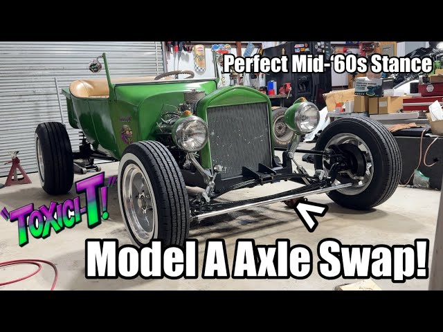 Dropped Model A Axle Install - '23 T Bucket - "Toxici-T!"