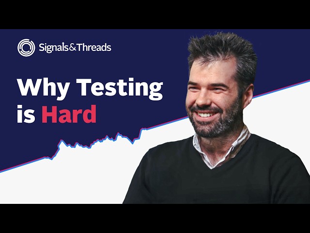 Why Testing Is Hard and How to Fix It with Will Wilson