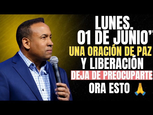 LUNES 01 DE JUNIO — UNA ORACIÓN PODEROSA PARA DEJAR TUS CARGAS EN LAS MANOS DE DIOS ✨🙏