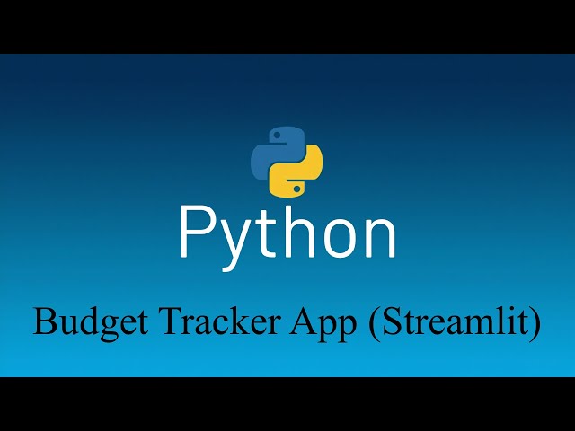 Python Project: Build a Budget Tracker App Using Streamlit