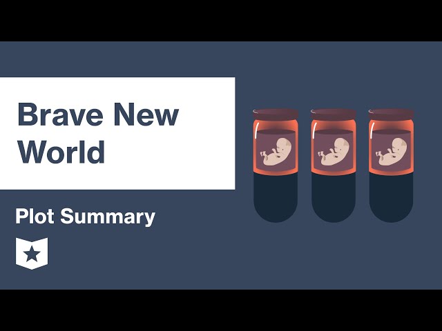 Brave New World | Plot Summary | Aldous Huxley