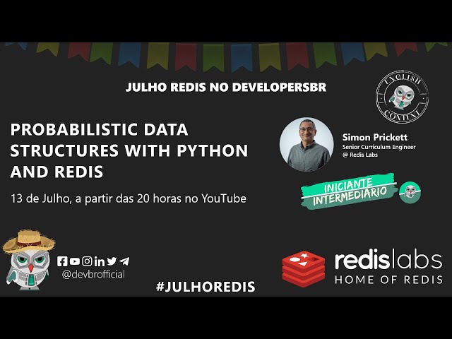 [#JulhoRedis | English Content] Probabilistic Data Structures with Python and Redis