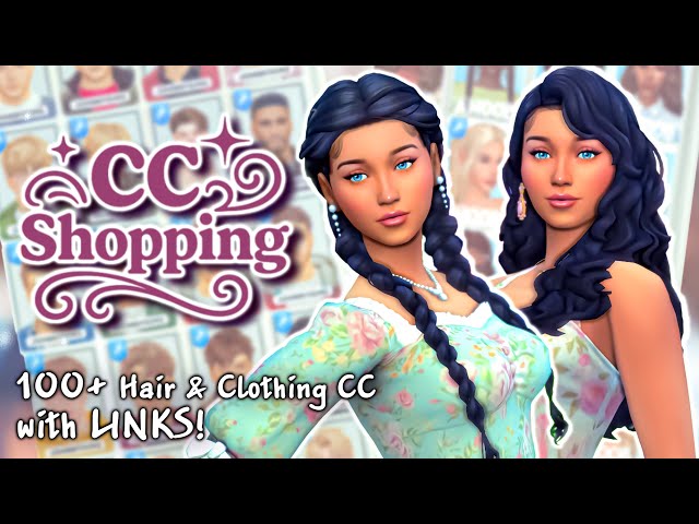 Let’s go CC shopping! | 100+ Hair & Clothing CC with LINKS💕 | The Sims 4