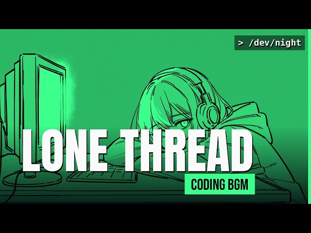 Coding Music - LONE THREAD | 1 Hour 35 Min Dark Cyberpunk Ambient for Deep Focus