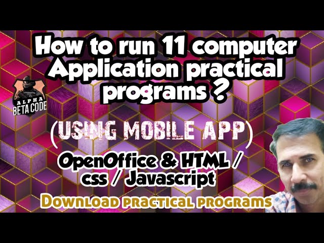 Learn 11 COMPUTER APPLICATION PRACTICAL Programs using mobile app #openoffice #alphabetacode