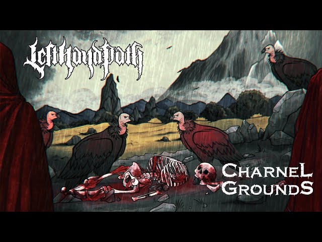 Left Hand Path - Charnel Grounds (Official Lyric Video)