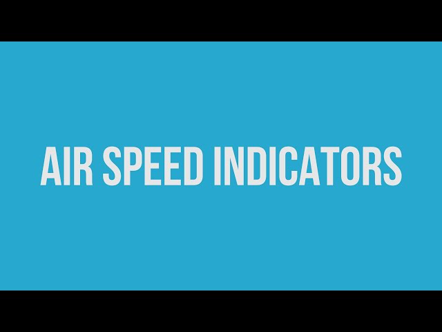 Airspeed: How Does an Airspeed Indicator Work?