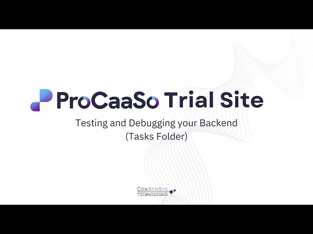 ProCaaSo Trial Site Tutorial Series: Testing and Debugging your Backend