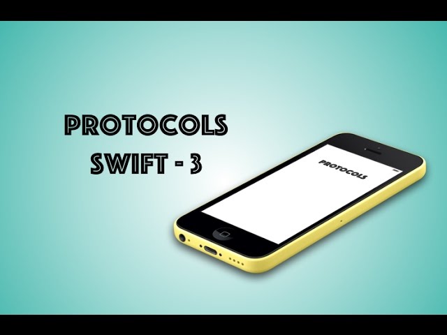 Protocols   Swift 3