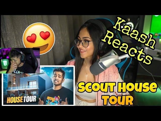 😘😘KAASH REACTION ON SCOUT HOUSE TOUR😘😘|| SCOUT DREAM HOUSE||SCOUT OP||CUTE REACTION