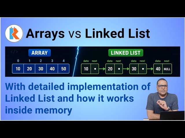 Array vs Linked List. With detailed implementation of LL