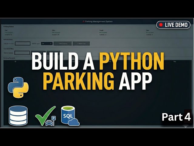 Build a Parking Management System in Python | Tkinter + SQL Full Project (Beginner to Advanced)