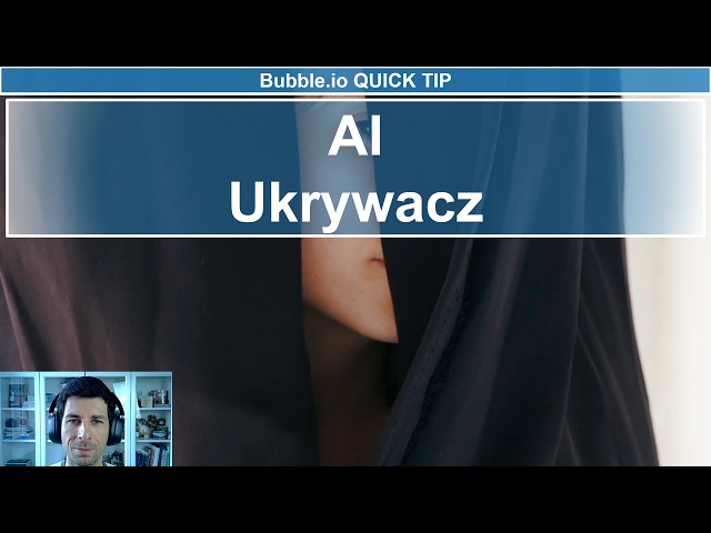 AI Ukrywacz | Bubble.io Quick Tip