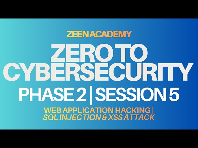 Phase 2 Session 5| SQL Injection | Cybersecurity for Beginners