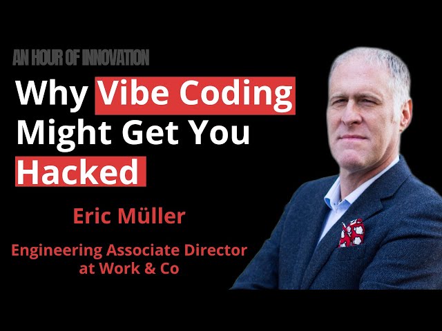 Why Vibe Coding Might Get You Hacked! Why AI Tools Act Like Junior Devs | Eric Müller