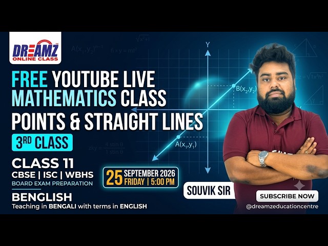 🔢 Class 11 Maths: Points and Straight Lines - 3rd Class | CBSE, ISC & WBHS | Souvik Sir 🎯