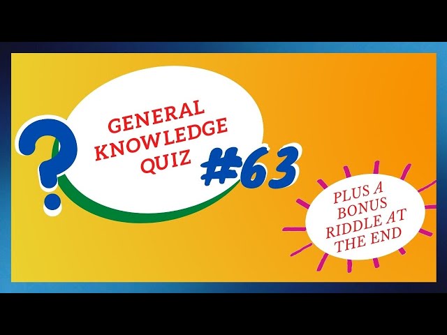 General Knowledge Quiz | Quick | Questions and Answers | #63 | Pub Quiz | Trivia