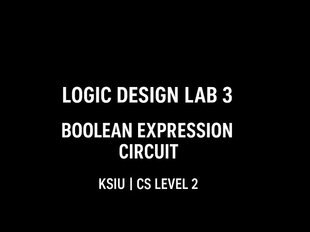 Logic Design Lab 3 | Boolean Expression Circuit KSIU 🪄