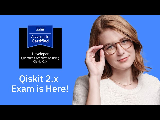 Qiskit Developer Certification 2.0: How to Prepare