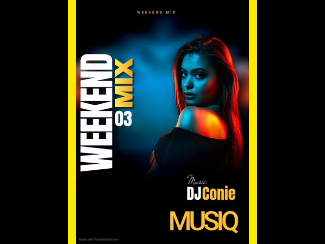 WEEKEND MIX 03 BY DJ CONIE 2026
