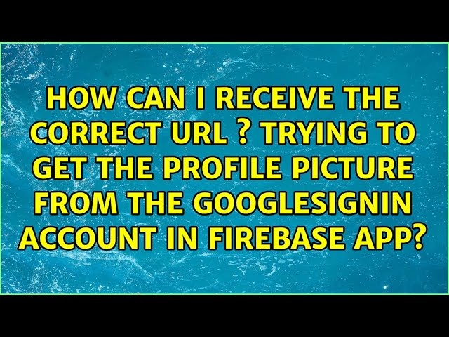 How can I receive the correct url s Trying to get the profile picture from the googlesignin...