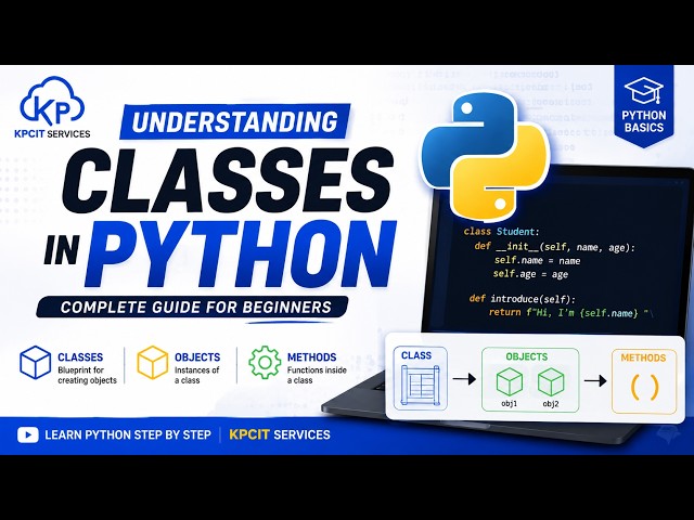 Understanding Classes in Python | KPCIT Services