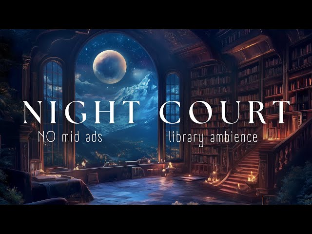 (NO MID ADS) Night Court Library Reading Ambience