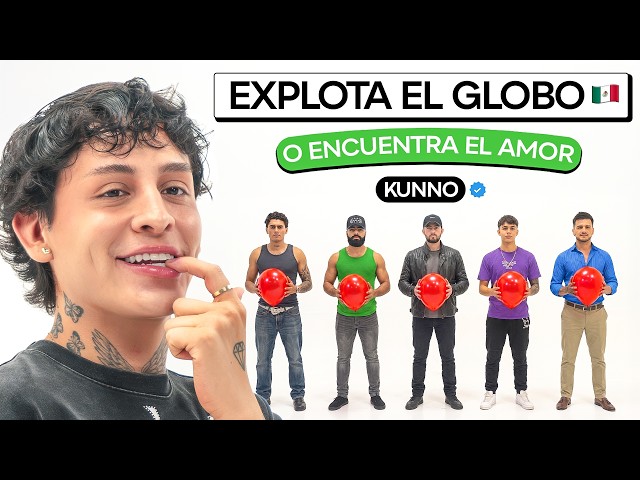 POP THE BALLOON OR FIND LOVE ❤️ | Episode 13 (Mexico 🇲🇽)