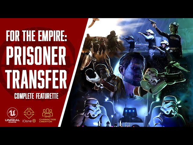 FOR THE EMPIRE:PRISONER TRANSFER (FULL FEATURETTE)