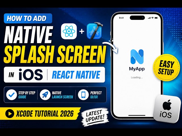 How to Add Native Splash Screen in iOS React Native | Xcode Tutorial 2026
